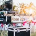 Top Event Organizers Near Me Corporate Event Organizers