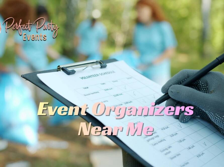 Event Organisers Near Me Perfect Party Events